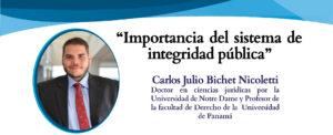 Lee más sobre el artículo Los sistemas de integridad fomentan un clima ético y legal, Dr. Carlos Bichet