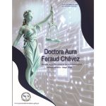 PROCURADURÍA DE LA ADMINISTRACIÓN PRESENTA TERCERA EDICIÓN DE LA REVISTA DOCTORA AURA FERAUD CHÁVEZ